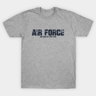 Aim High Fly Fight Win T-Shirt